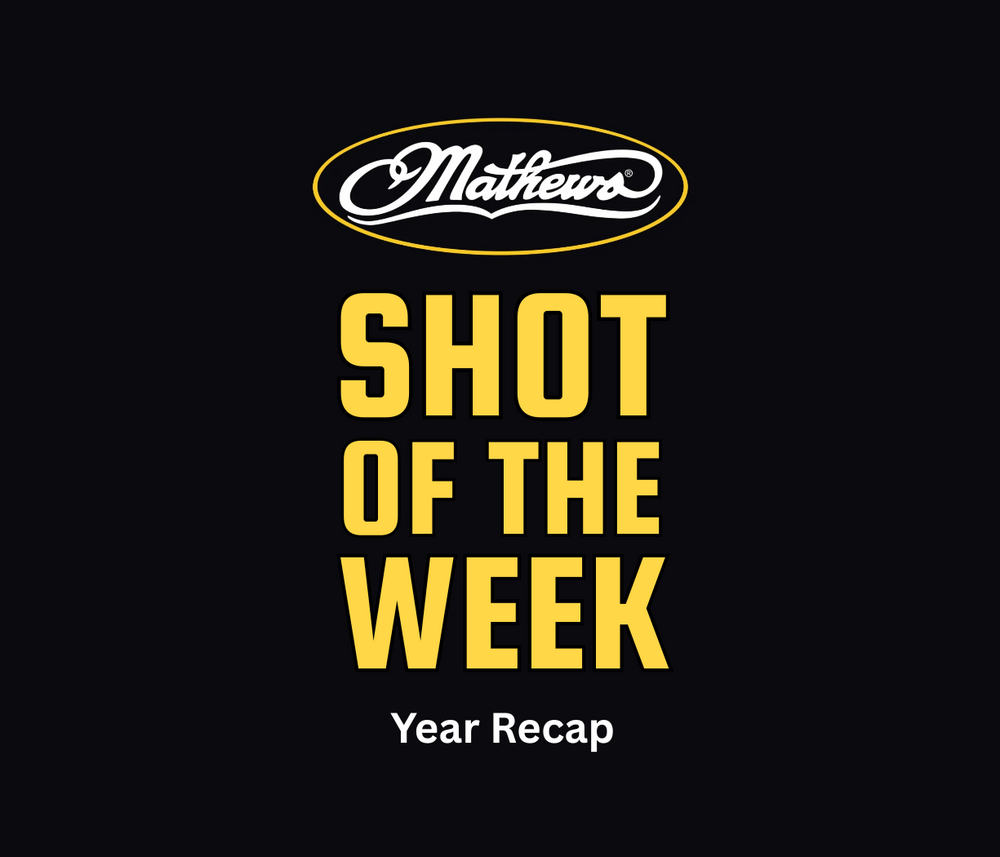 RECAP: Mathews Shot of the Week 2025