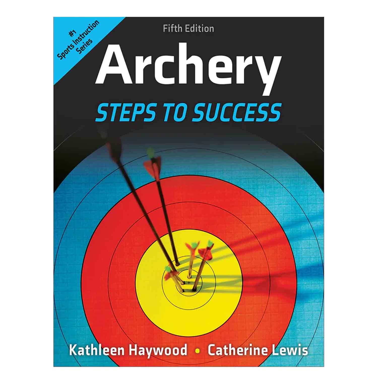 Archery: Steps to Success (5th Edition)