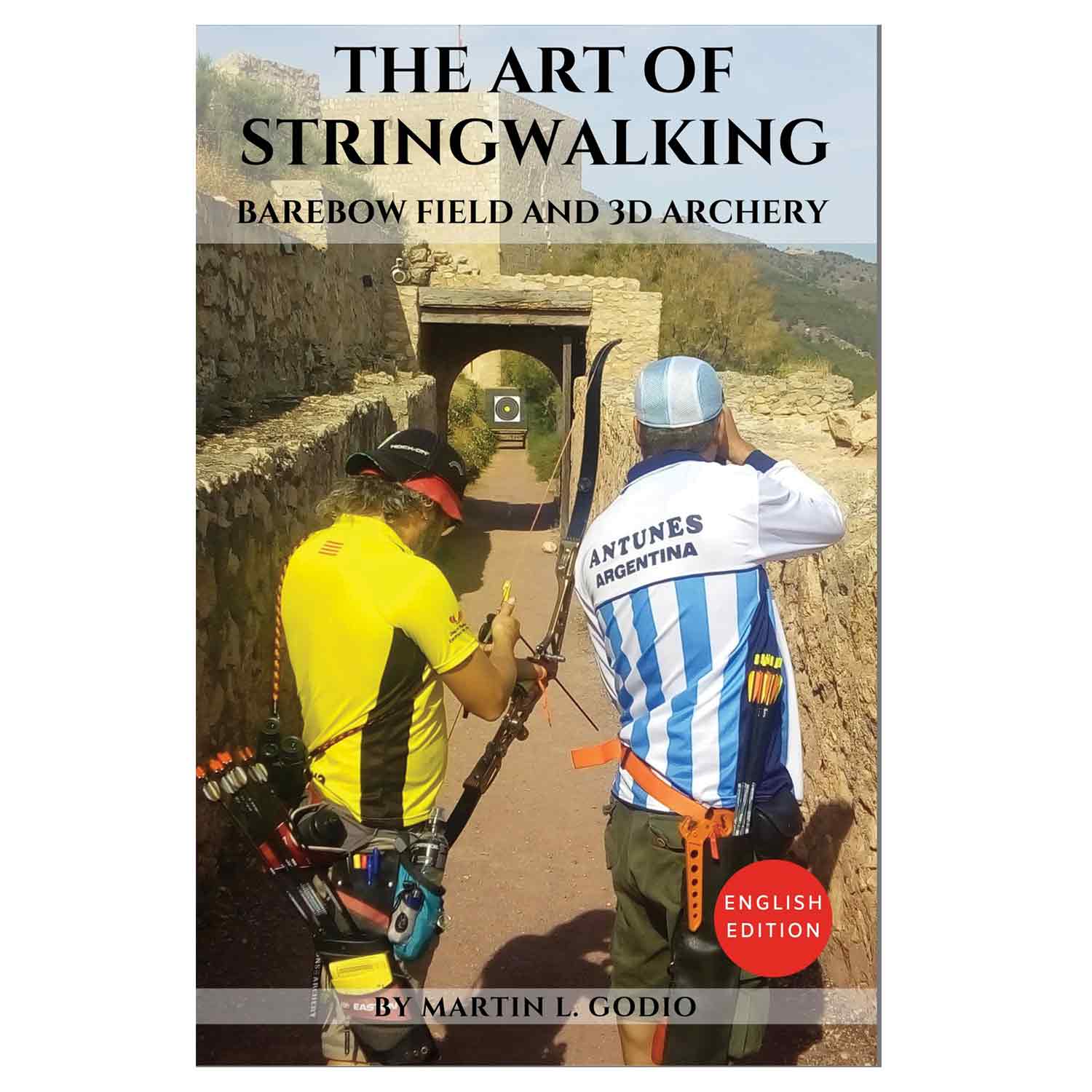 The Art of StringWalking: BAREBOW FIELD and 3D ARCHERY by Martin Godio