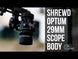 Shrewd Optum Scope (29mm)