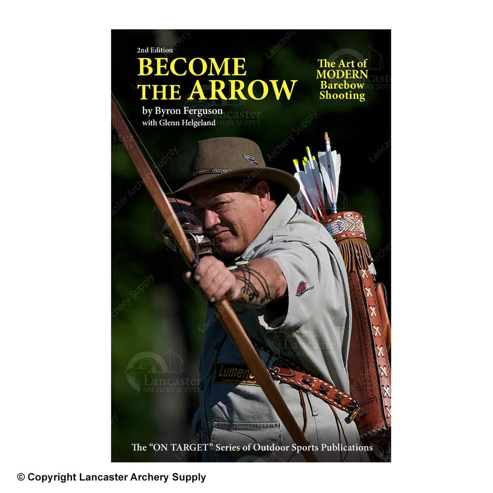 Become the Arrow Book 2nd Edition by Byron Ferguson