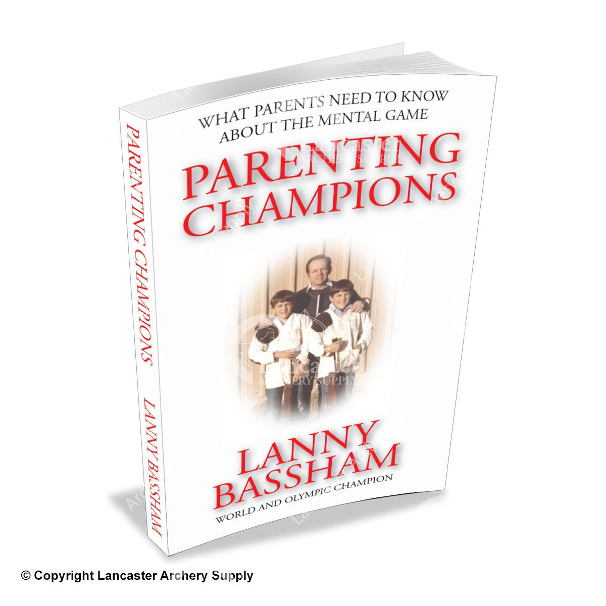Parenting Champions Book by Lanny Bassham